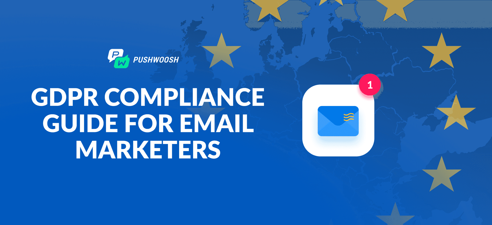How to Send Emails and Stay GDPR Compliant with Pushwoosh